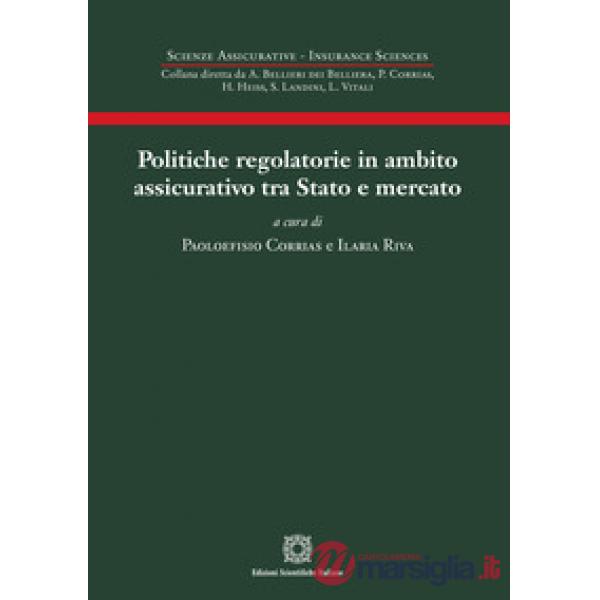 Politiche regolatorie in ambito assicurativo tra Stato e mercato