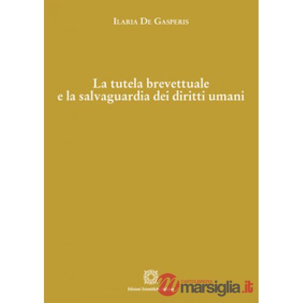 La tutela brevettuale e la salvaguardia dei diritti umani