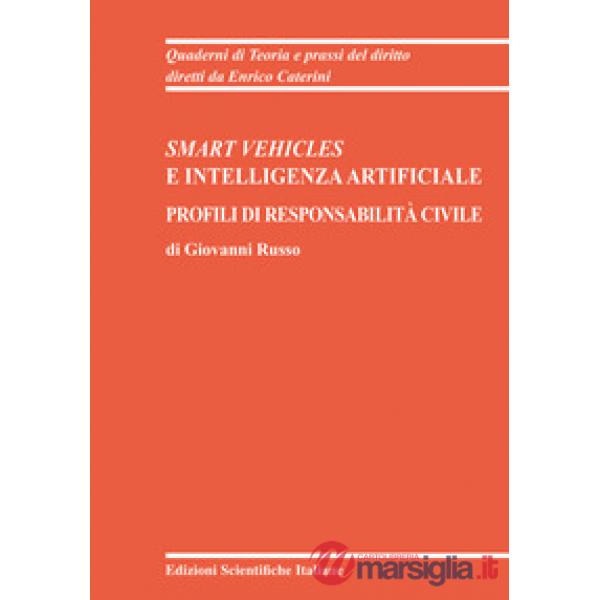 Smart vehicles e intelligenza artificiale. Profili di responsabilità civile