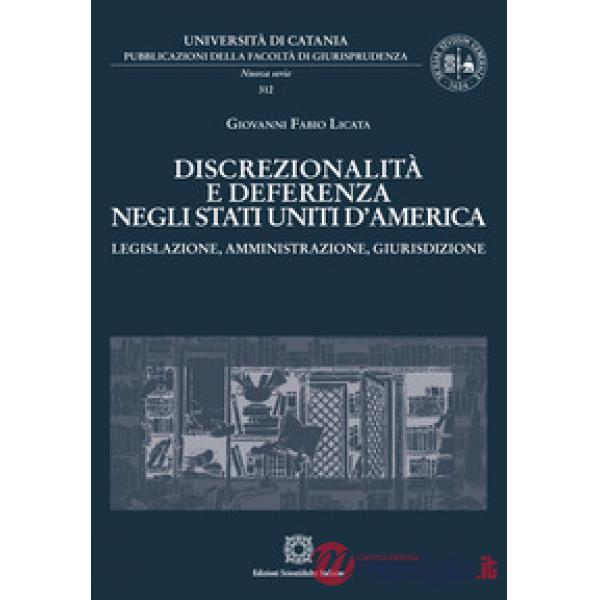 Discrezionalità e deferenza negli Stati Uniti d'America