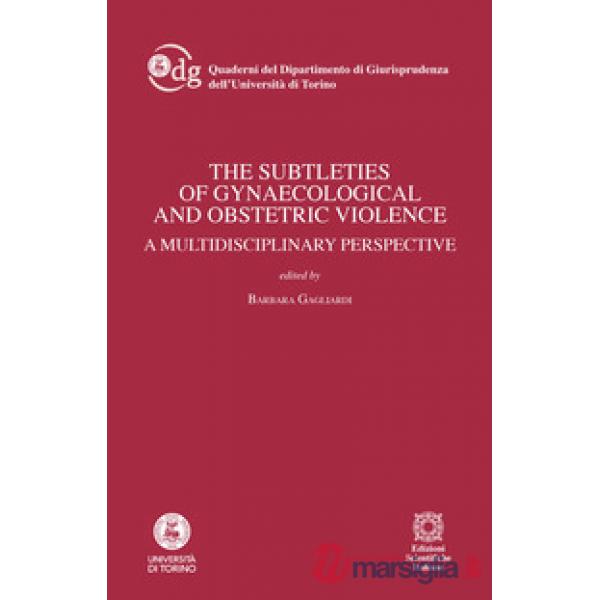 The subtleties of gynaecological and obstetric violence