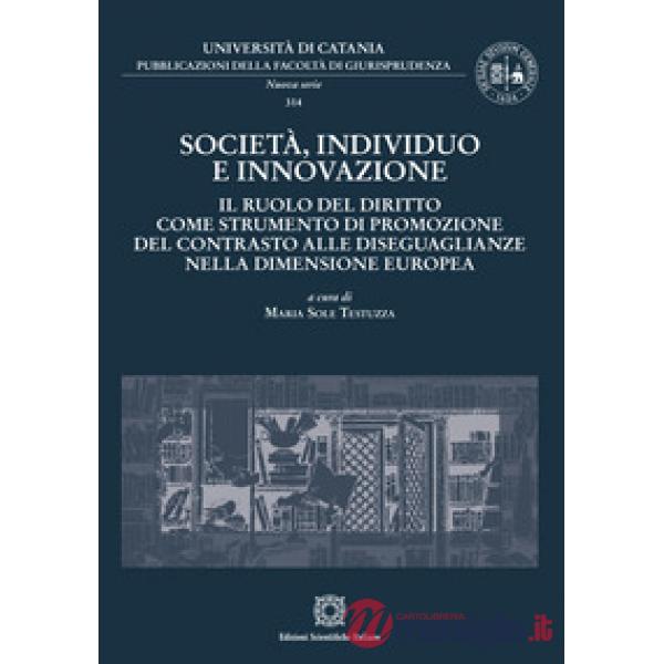 Società, individuo e innovazione. Il ruolo del diritto come strumento di promozione del contrasto alle diseguaglianze nella dime