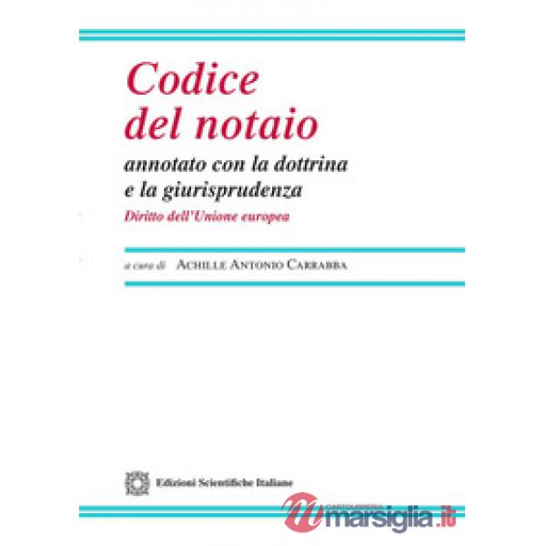 Codice del notaio annotato con la dottrina e la giurisprudenza. Diritto dell'Unione Europea