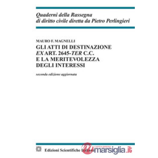 Gli atti di destinazione ex art. 2645-ter c.c. e la meritevolezza degli interessi
