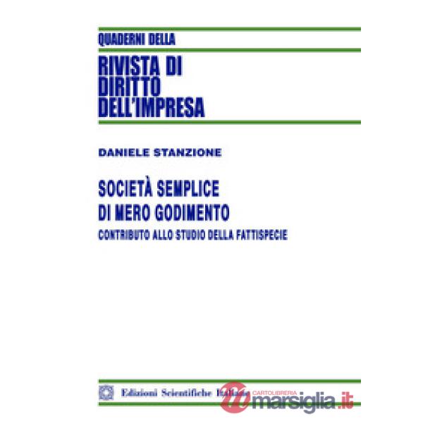 Società semplice di mero godimento. Contributo allo studio della fattispecie