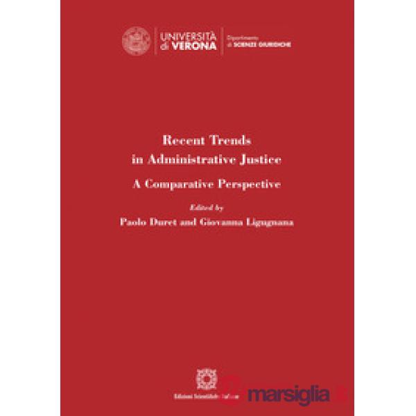 Recent trends in administrative justice. A comparative perspective