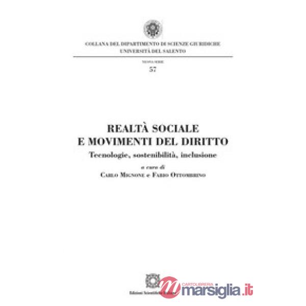 Realtà sociale e movimenti del diritto. Tecnologie, sostenibilità, inclusione