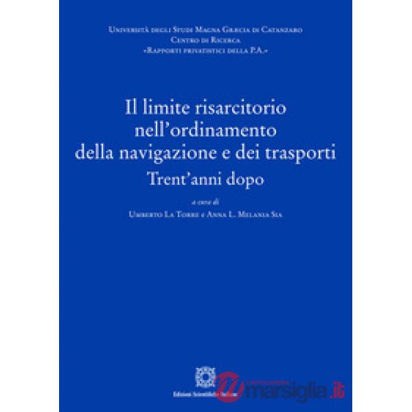 Il limite risarcitorio nell'ordinamento della navigazione e dei trasporti
