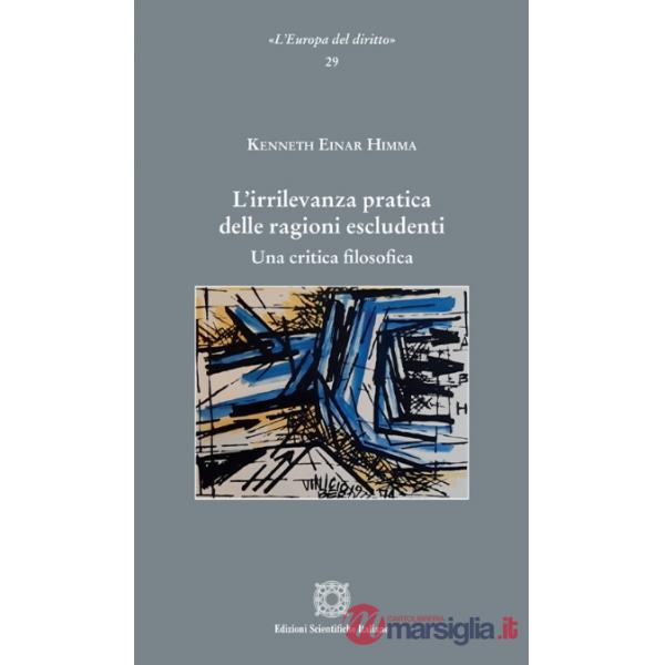 L'irrilevanza pratica delle ragioni escludenti. Una critica filosofica