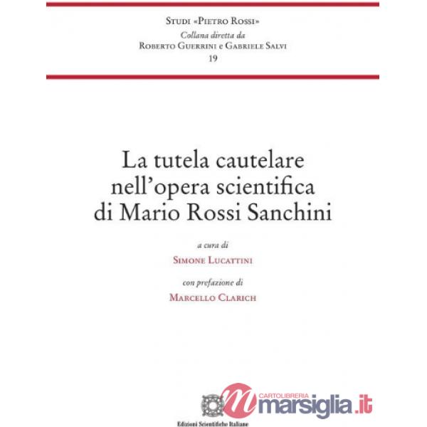 La tutela cautelare nell'opera scientifica di Mario Rossi Sanchini