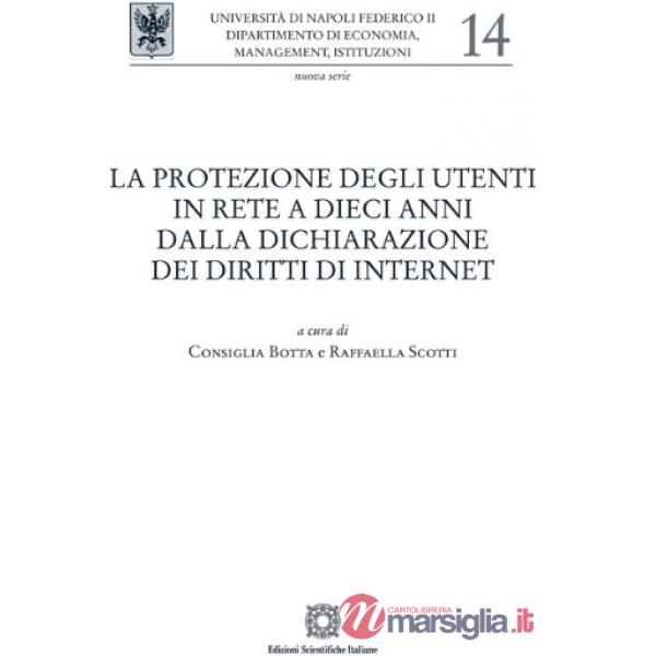 La protezione degli utenti in rete a dieci anni dalla dichiarazione dei diritti di internet