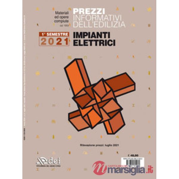 Prezzi informativi dell'edilizia. Impianti elettrici. 1º semestre 2021