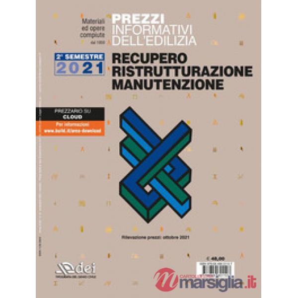 Prezzi informativi dell'edilizia. Recupero ristrutturazioni manutenzione. Ottobre 2021.