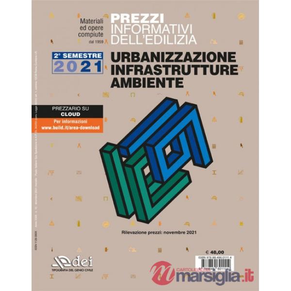 Prezzi informativi dell'edilizia. Urbanizzazione infrastrutture ambiente. Novembre 2021