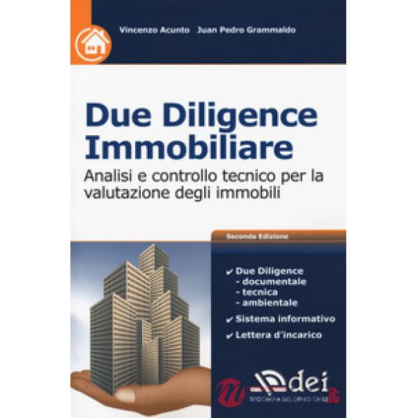 Due diligence immobiliare. Analisi e controllo tecnico per la valutazione degli immobili