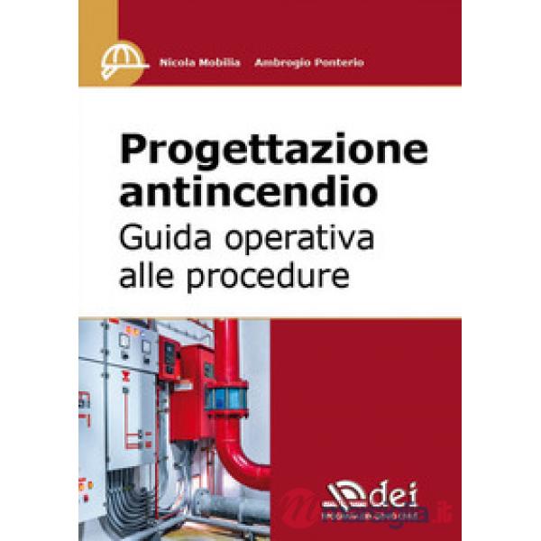 Progettazione antincendio. Guida operativa alle procedure