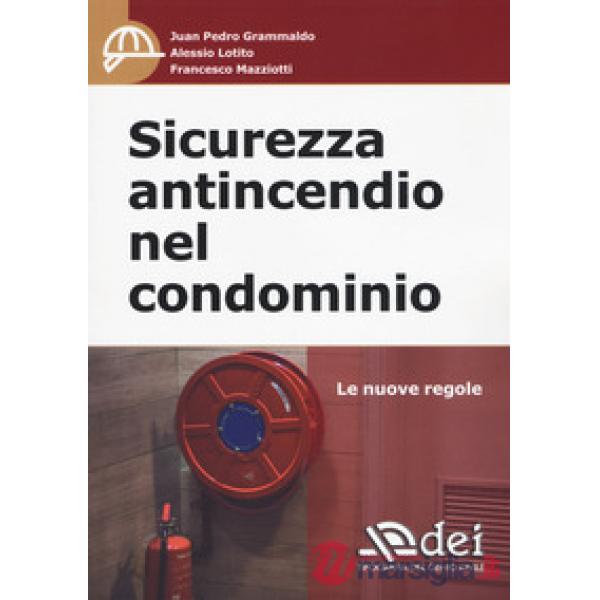 Sicurezza antincendio nel condominio. Le nuove regole