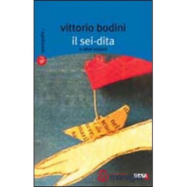 Sei-dita ed altre visioni (Il)