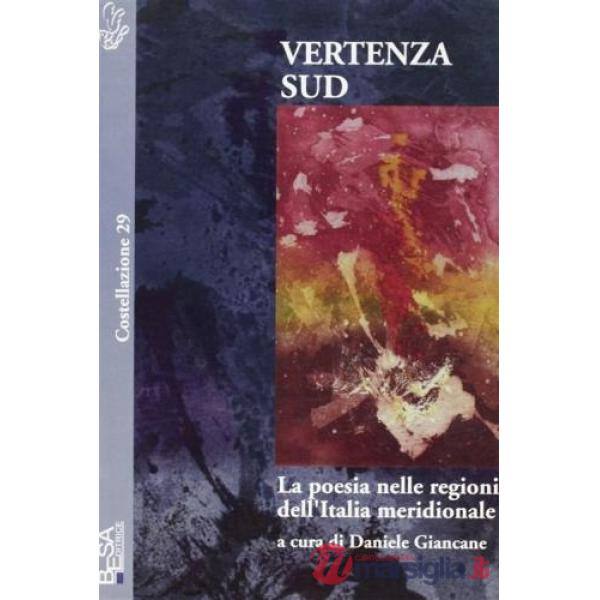 Vertenza Sud. La poesia nelle regioni dell'Italia meridionale