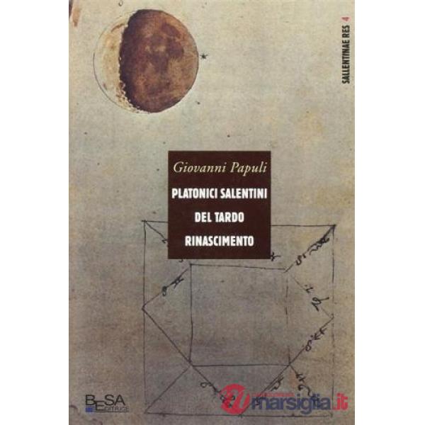 Platonici salentini del tardo Rinascimento