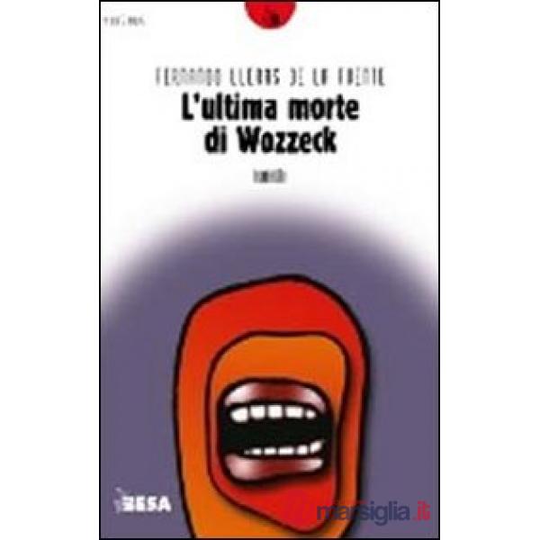 Ultima morte di Wozzeck (L')