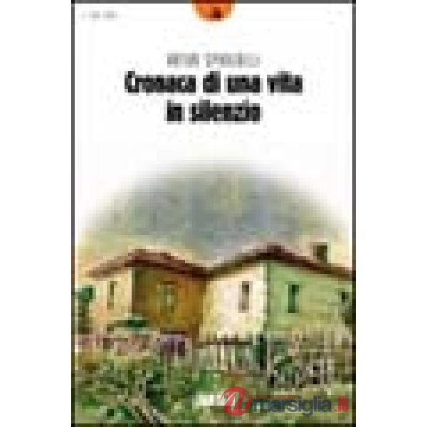 Cronaca di una vita in silenzio
