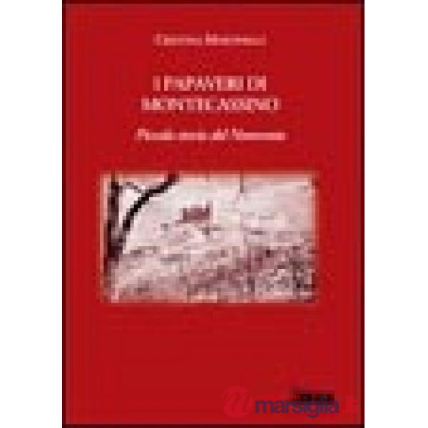 Papaveri di Montecassino. Piccola storia del Novecento (I)