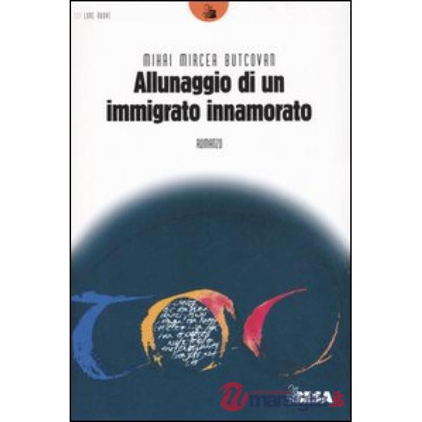 Allunaggio di un immigrato innamorato
