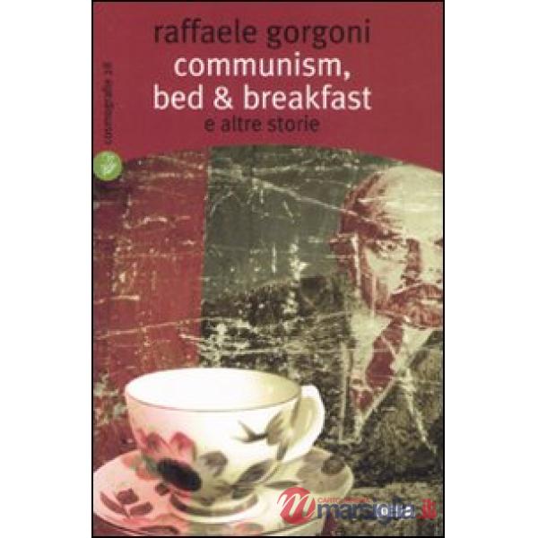 Communism, bed & breakfast e altre storie