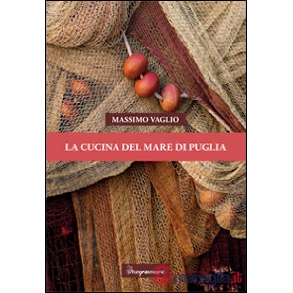 Cucina del mare di Puglia (La)