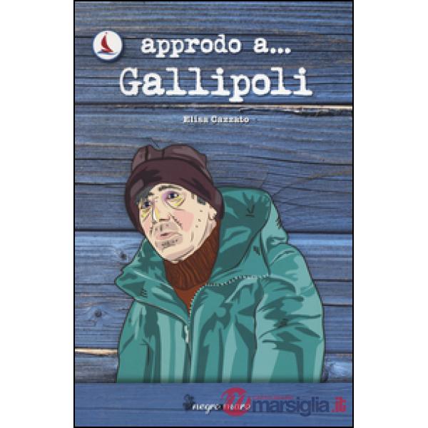 Approdo a... Gallipoli