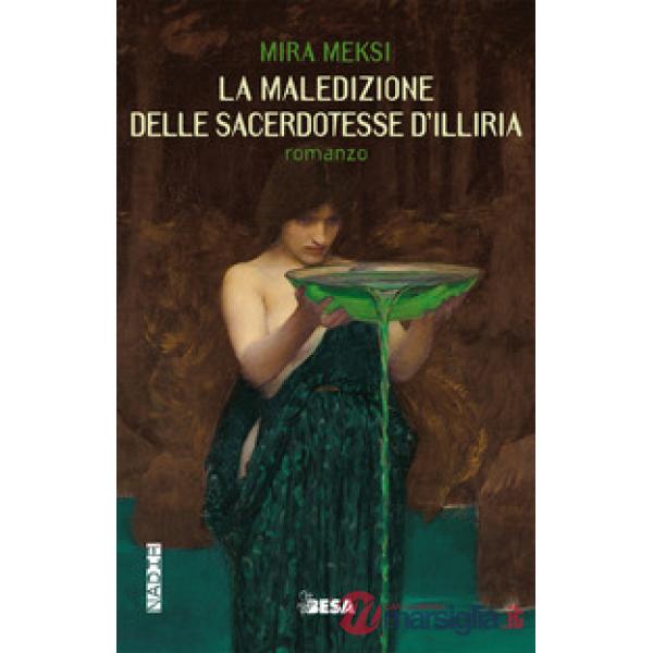 Maledizione delle sacerdotesse d'Illiria (La)