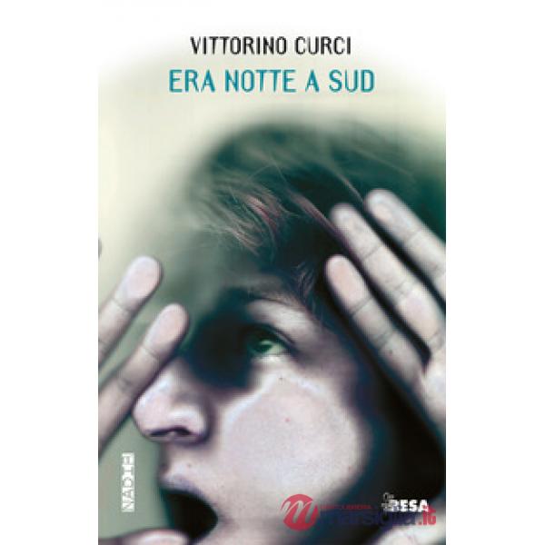 Era notte a sud