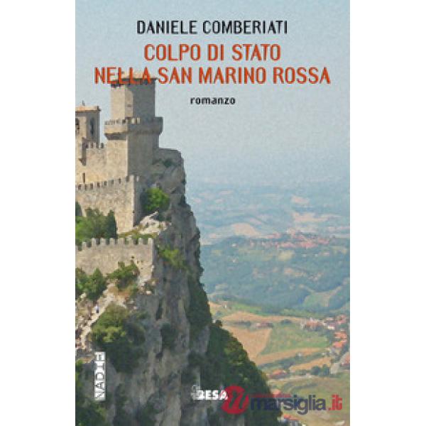 Colpo di stato nella San Marino rossa