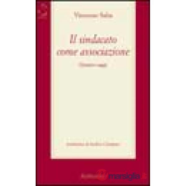 Sindacato come associazione. Quattro saggi (Il)