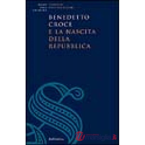 Benedetto Croce e la nascita della Repubblica