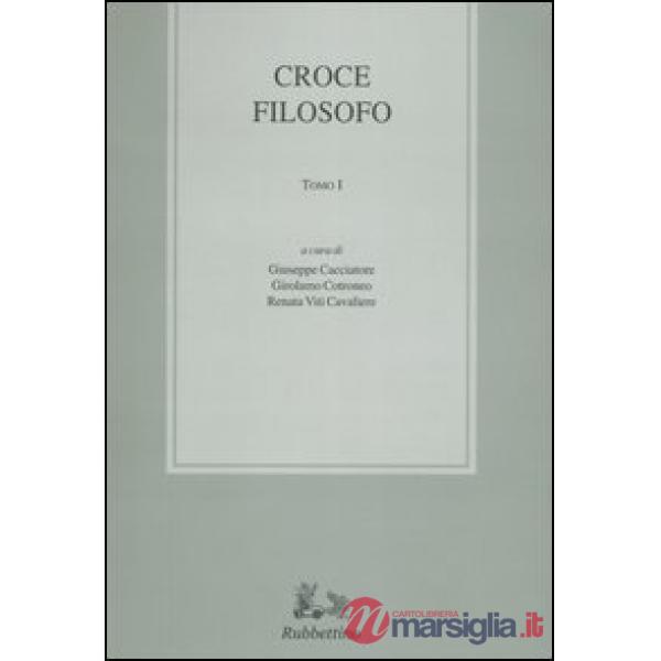 Croce filosofo. Atti del Convegno internazionale di studi in occasione del 50° a