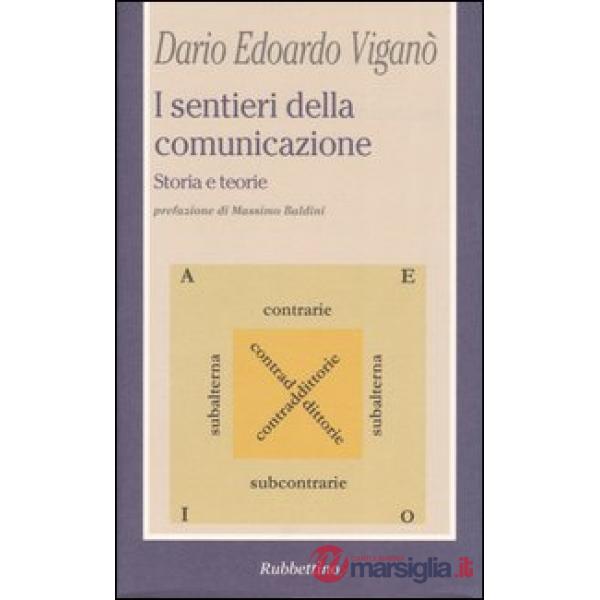 Sentieri della comunicazione. Storia e teorie (I)