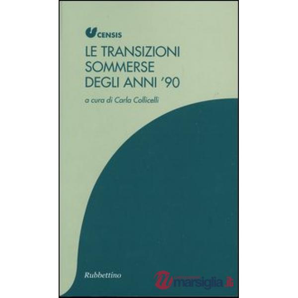 Transizioni sommerse degli anni '90 (Le)