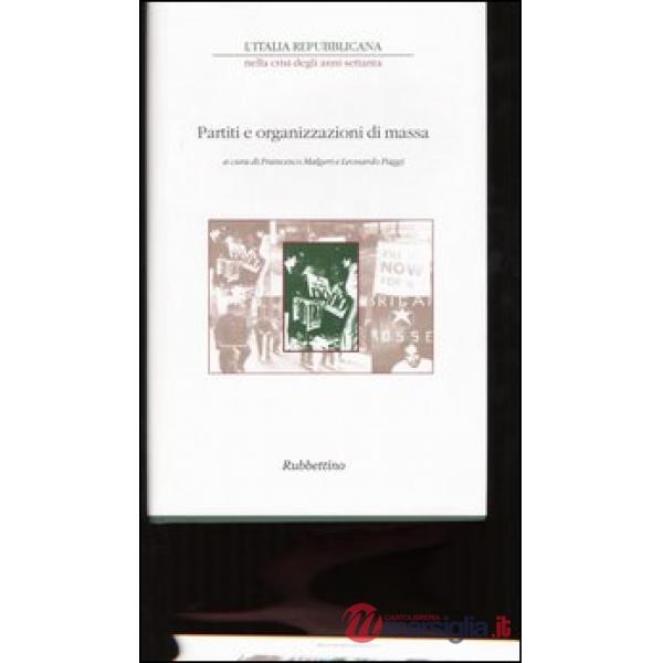 Italia repubblicana nella crisi degli anni Settanta. Atti del ciclo di Convegni (Roma, novembre-dicembre 2001) (L'). Vol. 3: Par