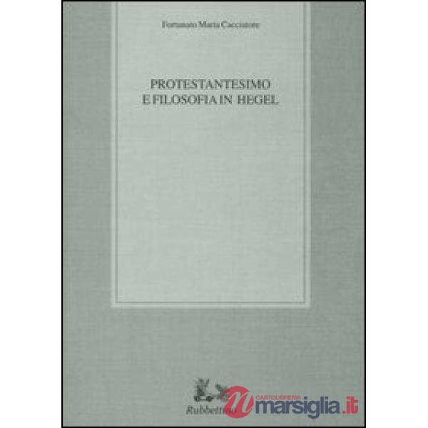Protestantesimo e filosofia in Hegel
