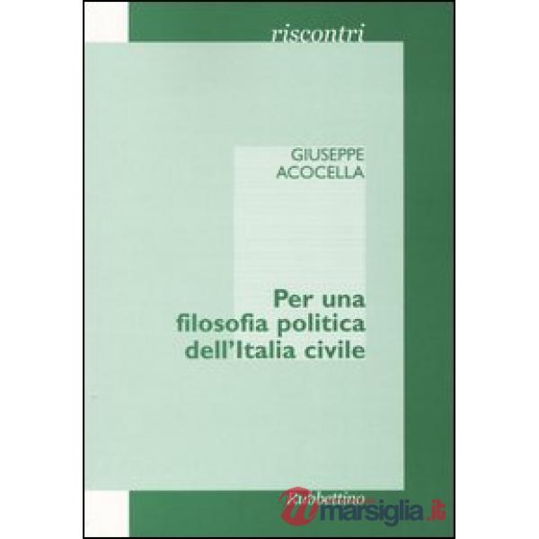 Per una filosofia politica dell'Italia civile