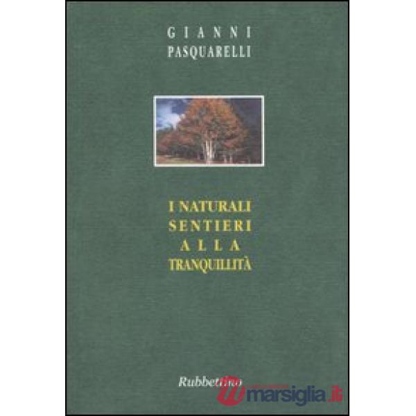 Naturali sentieri alla tranquillità (I)
