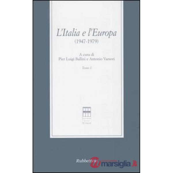 Italia e l'Europa (1947-1979) (L')