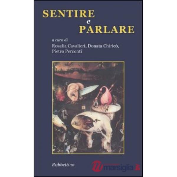 Sentire e parlare