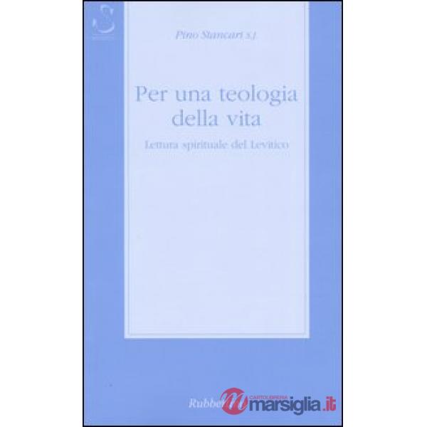 Per una teologia della vita. Lettura spirituale del Levitico
