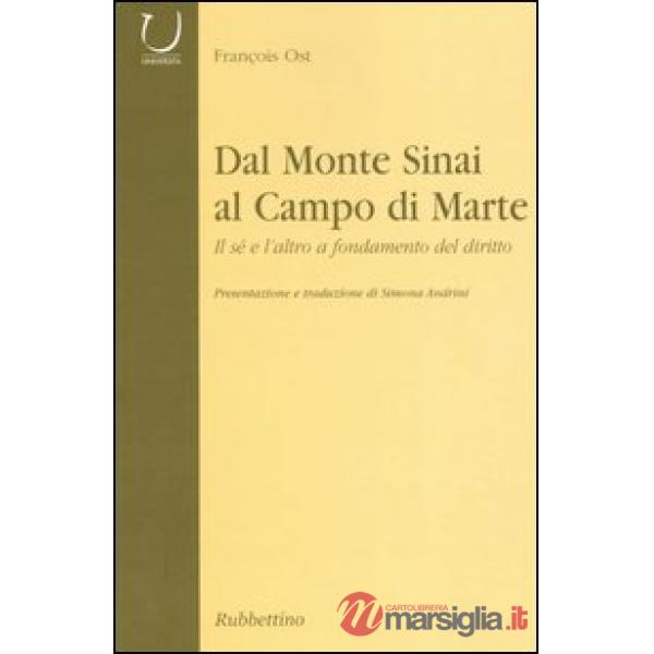 Dal monte Sinai al Campo di Marte. Il sé e l'altro a fondamento del diritto