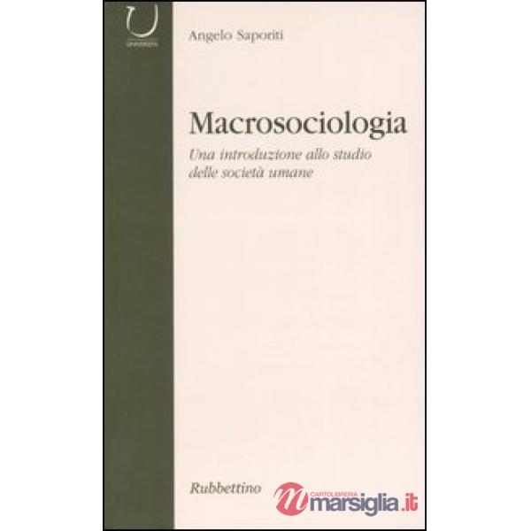 Macrosociologia. Una introduzione allo studio delle società umane
