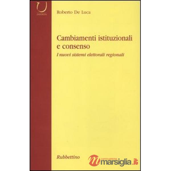 Cambiamenti istituzionali e consenso. I nuovi sistemi elettorali regionali
