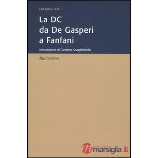 DC da De Gasperi a Fanfani (La)
